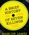 A brief history of seven killings by Marlon James