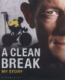 A Clean Break: My Story by Christophe Bassons