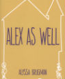 Alex as well by Alyssa Brugman