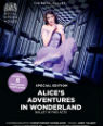 Alice's adventures in Wonderland: Royal Opera House