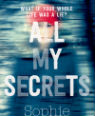 All my secrets by Sophie McKenzie