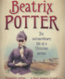 Beatrix Potter: the extraordinary life of a Victorian genius by Linda Lear