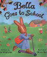 Bella goes to school by Ian Whybrow