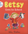 Betsy goes to school by Helen Stephens