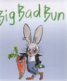 Big Bad Bun by Jeanne Willis