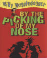 By the picking of my nose by Martin Chatterton