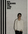 Chasing yesterday by Noel Gallagher’s High Flying Birds