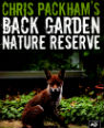 Chris Packham's back garden nature reserve by Chris Packham