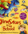 Dinosaurs in my school by Timothy Knapman