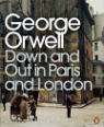 Down and out in Paris and London by George Orwell