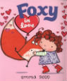 Foxy in love by Emma Dodd