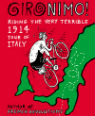 Gironimo!: Riding the very terrible 1914 Tour of Italy by Tim Moore