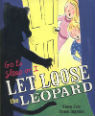 Go to Sleep or I Let Loose the Leopard by Steve Cole & Bruce Ingman