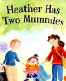 Heather has two mummies by Leslea Newman