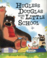 Hugless Douglas goes to little school by David Melling