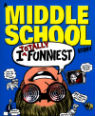 I totally funniest: a middle school story by James Patterson