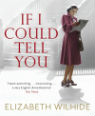 If I could tell you by Elizabeth Wilhide