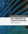 Key concepts in creative writing by Matt Morrison