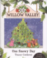 One Snowy Day (Willow Valley) by Tracey Corderoy