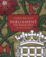 Parliament: the biography, Volume 2 by Christopher Bryant