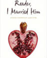 Reader, I married him by Tracy Chevalier