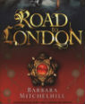 Road to London by Barbara Mitchelhill