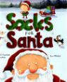 Socks for Santa by Adam and Charlotte Guillain and Lee Wildish