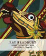 Something wicked this way comes by Ray Bradbury