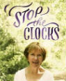 Stop the clocks: thoughts on what I leave behind by Joan Bakewell