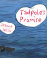 Tadpole's promise by Jeanne Willis