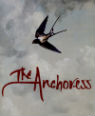 The anchoress by Robyn Cadwallader