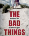 The bad things by Mary-Jane Riley