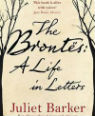 The Brontes: a life in letters by Juliet Barker