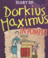 The Diary of Dorkius Maximus in Pompeii by Tim Collins