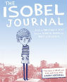 The Isobel journal: just a Northern girl from where nothing really happens by Isobel Harrop