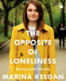 The opposite of loneliness: essays and stories by Marina Keegan