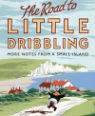 The road to Little Dribbling: more notes from a small island by Bill Bryson