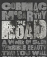 The road by Cormac McCarthy