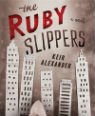 The ruby slippers by Keir Alexander