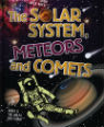 The solar system, meteors and comets by Clive Gifford