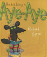 This book belongs to Aye-Aye by Richard Byrne