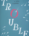 Trouble by Non Pratt