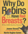 Why do robins have red breasts?: all your wildlife questions answered by Joanna Stevens and Martin Hughes-Games