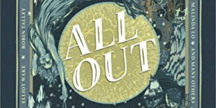 All Out: the no-longer secret stories of queer teens throughout the ages