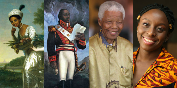 Dido Elizabeth Belle, Toussaint Louverture, Nelson Mandela, Chimamanda Ngozi Adichie