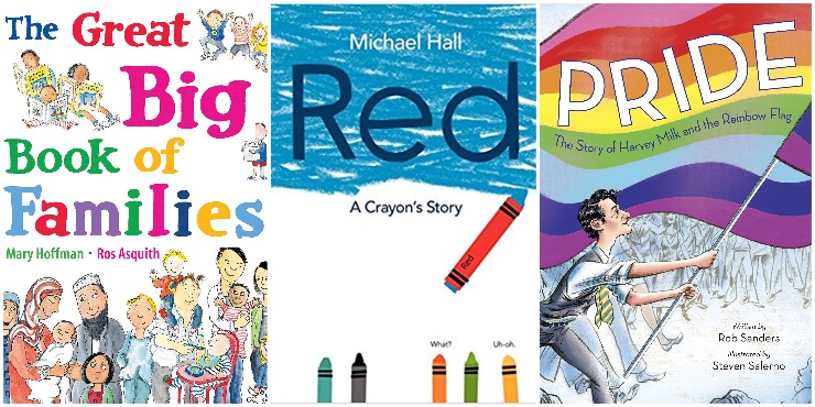 The Great Big Book of Families, Red: a crayon's story, Pride: the story of Harvey Milk and the rainbow flag