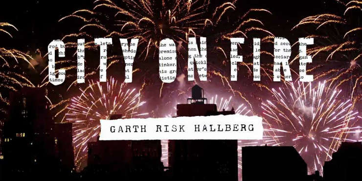 City on Fire by Garth Risk Hallberg