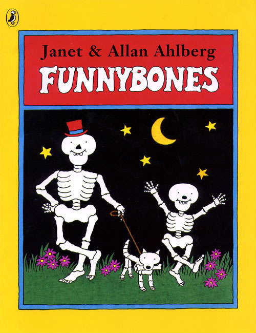 Funnybones by Janet and Allan Ahlberg