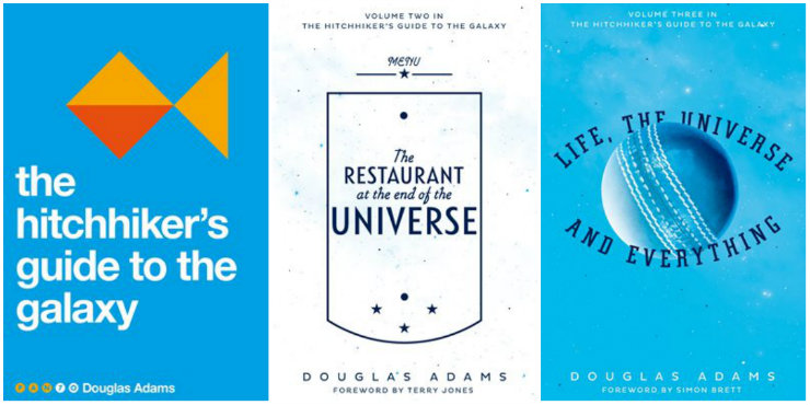 The Hitchhiker's Guide to the Galaxy, The Restaurant at the End of the Universe, Life, the Universe and Everything