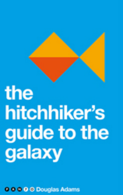 The Hitchhiker's Guide to the Galaxy